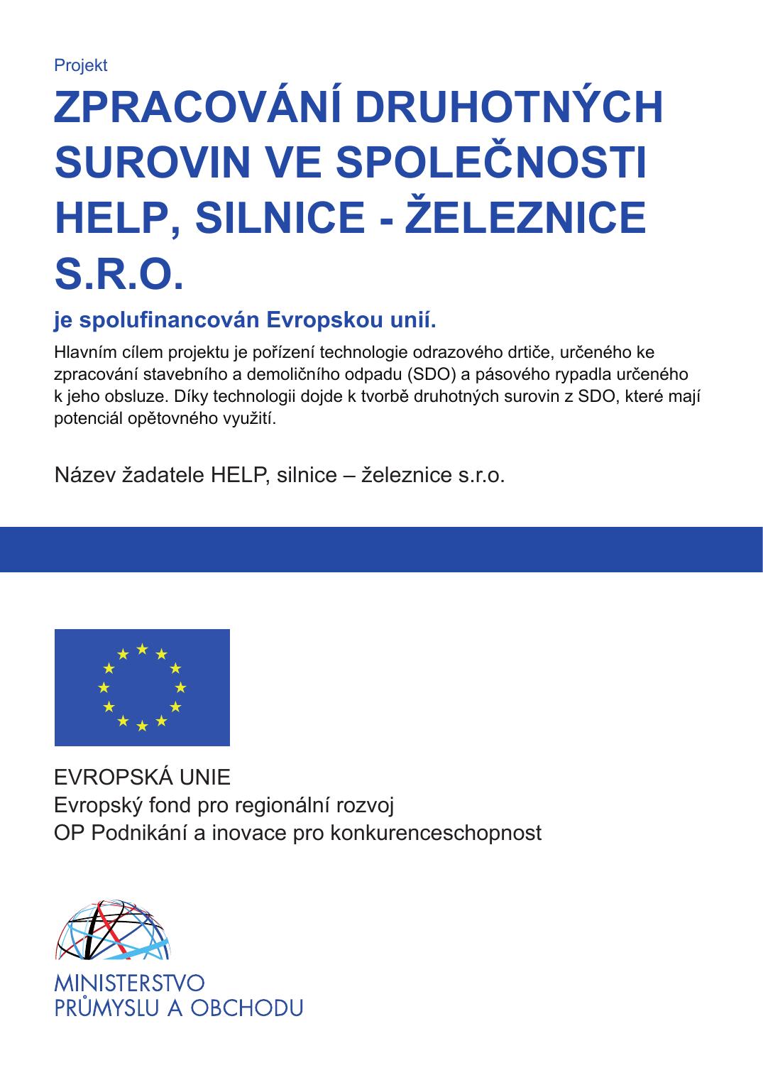 Publicita projektu Zpracování druhotných surovin ve společnosti HELP